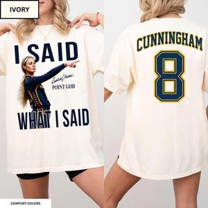 Sophie Cunningham I Said What I Said Shirt, Indiana Fever Sophie Point Comfort Colors, Cunningham 8 Tee