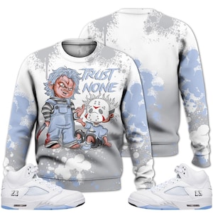 Retro White Metallic 5s Outfits Sweatshirt, Trust No One Scary Streetwear Sneaker Matching Shirts