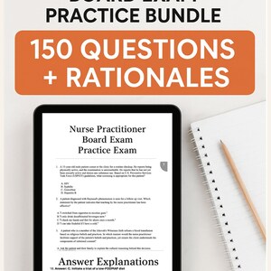 May include: A digital tablet displays a "Nurse Practitioner Board Exam Practice Exam" with multiple-choice questions and answer explanations. A spiral notebook and pencil are on the right. The image includes the text "150 QUESTIONS + RATIONALES".