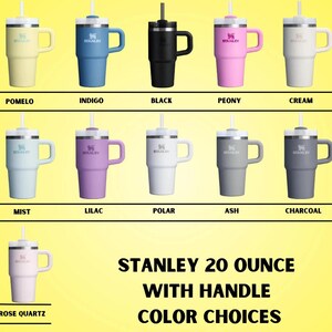 May include: A selection of Stanley 20 ounce tumblers with handles in various colors, including black, cream, indigo, lilac, mist, peony, polar, rose quartz, and charcoal. The tumblers are all made of stainless steel and have a double-wall construction to keep drinks cold or hot for hours.