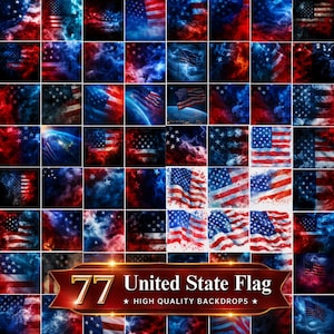 May include: A digital collection of 77 United States flag backgrounds featuring various artistic styles, including smoke effects, celestial themes, and watercolor textures. The text 77 United State Flag High Quality Backdrops is displayed.