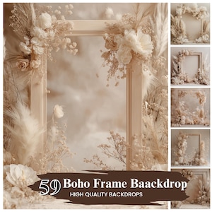 May include: A white wooden frame with dried flowers and pampas grass. The frame is set against a light brown background. The text "59 Boho Frame Backdrop" and "High Quality Backdrops" is at the bottom of the image.