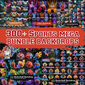 May include: A collection of sports-themed backdrops, including football, volleyball, and basketball designs. The image features a variety of colorful backgrounds with athletes and sports equipment. Text reads "300+ SPORTS MEGA BUNDLE BACKDROPS."