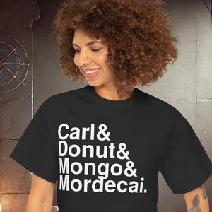 Carl + Donut + Mongo + Mordecai t-shirt | 9 fun colors | DCC-inspired