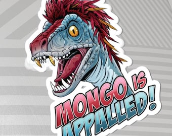 Mongo is Appalled! Alpha Predator Edition Vinyl Sticker: Dungeon Crawler Carl Fan Art