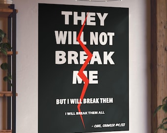They Will Not Break Me Poster | Black Background | 11 sizes | DCC-inspired Wall Art