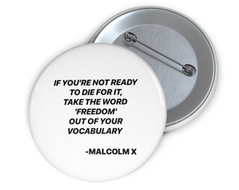 Malcolm X Zitat Button 4