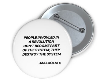 Malcolm X Quote Button 5