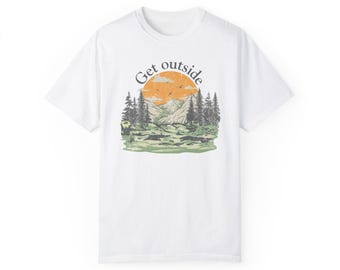 Get Outside Unisex Garment-Dyed T-shirt - Nature Lover Tee, Hiking Shirt, Adventure Apparel, Camping Gift, Eco-friendly Fashion