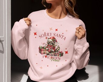 Christmas Raccoon Crewneck Sweatshirt, Sorry Santa I've been Feral, Cute Raccoon Lover Gift, Funny Holiday Jumper, Unisex Xmas Pullover,