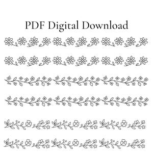 May include: A digital download graphic with six rows of floral and leaf border designs. The top two rows show daisy-like flowers, and the bottom four rows display delicate vines with leaves and small flowers. The text "PDF Digital Download" is at the top.
