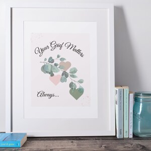 Grief wall art, digital grief prints, inspiration, sympathy gift, encouragement, comfort, loss and grief wall art, love, grief support