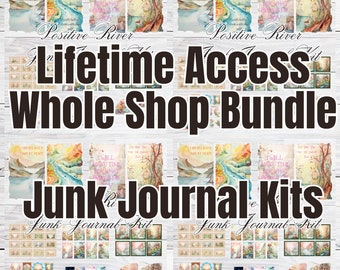 May include: A digital collage of watercolor images with the text "Positive River" and "Junk Journal Kits". The collage is on a white wood background and includes the text "Lifetime Access Whole Shop Bundle".