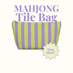 May include: A rectangular Mahjong Tile Bag with vertical stripes in lime green and lavender. The bag has a gold zipper and the text "MAHJONG Tile Bag" in lavender. The text "Two sizes!" is in a starburst.