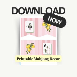 May include: Printable Mahjong Decor with a pink striped background. The image features four Mahjong tiles with illustrations of a bird, lemons, and bamboo. The words "DOWNLOAD NOW" are in black and white.