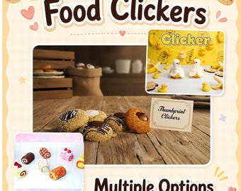 May include: Image featuring various food-themed clickers, including cookies, duck-shaped toys, and miniature pastries. The text "Food Clickers" and "Multiple Options" are displayed. The clickers are arranged on a wooden surface.