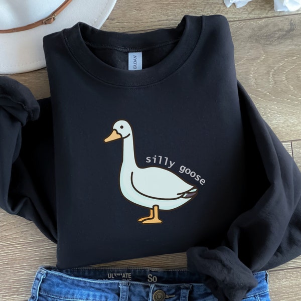 Silly Goose Sweatshirt, Funny Men's Crewneck, Funny Goose Tshirt, Gift for Goose Lover