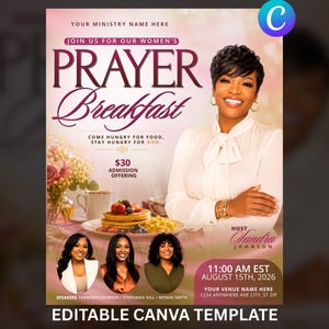 May include: A digital flyer template for a Prayer Breakfast event featuring the text Prayer Breakfast, Come Hungry for Food, Stay Hungry for God, and details for August 15th, 2026. It includes photos of a host and three speakers, plus pancakes.