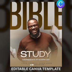 May include: A promotional graphic for a Bible study event. The image features a smiling Black man wearing glasses and a brown sweater. The word "BIBLE" is at the top, with "STUDY" below. Additional text includes "WEDNESDAYS AT 6:00PM CST" and "EDITABLE CANVA TEMPLATE."