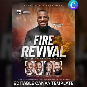 May include: A promotional poster for a "Fire Revival" worship conference. The design features a smiling man in a suit, the text "FIRE REVIVAL" in large white letters, and images of other pastors. The poster includes the text "EDITABLE CANVA TEMPLATE".