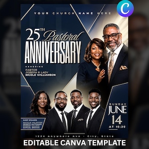 May include: A navy blue flyer for a 25th Pastoral Anniversary, featuring photos of several people. The text includes "Your Church Name Here," "June 14 at 10:30," and "Editable Canva Template."