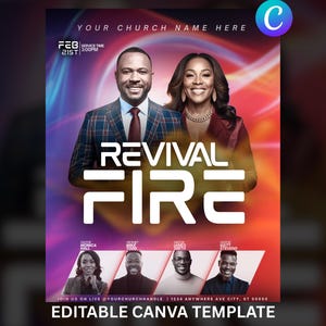 May include: A promotional poster with the text "REVIVAL FIRE" in large white letters. The poster features images of people and the text "YOUR CHURCH NAME HERE". Additional text includes "FEB 21ST 3:00PM" and "EDITABLE CANVA TEMPLATE". The background has a gradient of red, orange, and purple.