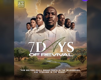 May include: A promotional poster with the text "7 Days of Revival" and the phrase "For waters shall break forth in the wilderness, and streams in the desert." The image features a group of people in white shirts, with a desert landscape background. The poster is an editable Canva template.