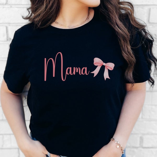 Coquette Top Coquette Shirt First Time Mom Gift for Momma Tshirt Mama Tee for Mom Gift for Mothers Day Shirt Pink Bow Shirt Presents for Mom