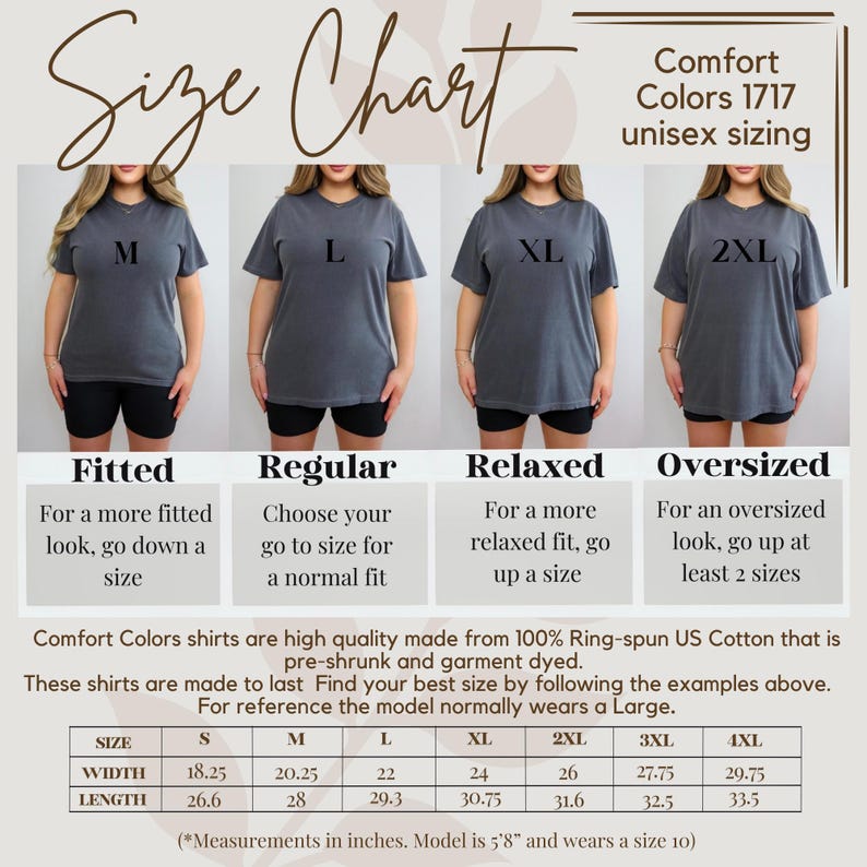 May include: Size chart for Comfort Colors 1717 unisex sizing t-shirts. The chart shows how the shirts fit: fitted, regular, relaxed, and oversized. Measurements are in inches. The model is 5'8" and wears a size 10.