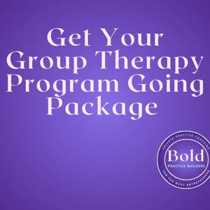 Get Your Group Therapy Program Going - Informed Consent, Progress Notes, Contact and Registration Log, and Marketing Manual!