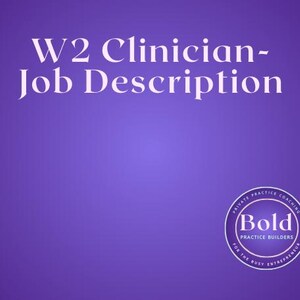 Puede incluir: Fondo morado con texto blanco que dice "W2 Clinician - Job Description". Un círculo blanco con un borde blanco contiene el texto "Private Practice Coaching Bold Practice Builders For The Busy Entrepreneur".