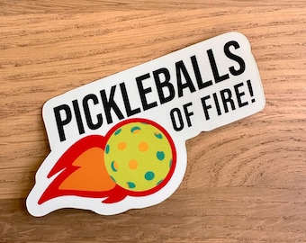 Pegatina de Pickleballs of Fire: vinilo resistente a la intemperie