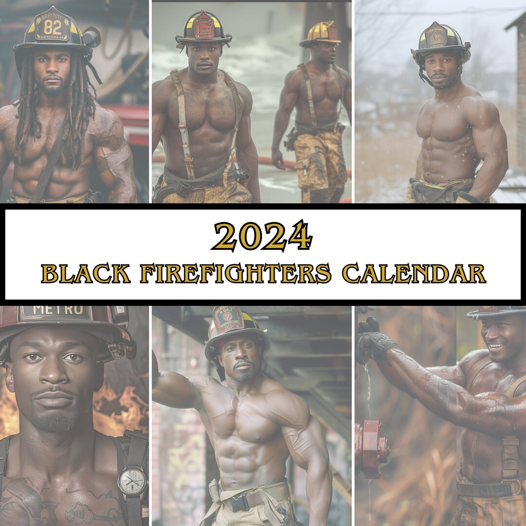 2024 Black Firefighters Calendar, Black Men Calendar, Handsome Black