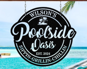 Custom Poolside Oasis Sign, PoolSide Metal Sign, Custom Poolside Sign, Pool Oasis, Family Bar Sign, Outdoor Pool Decor, Pool Side Decor