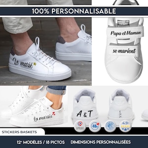 May include: White sneakers with custom text, including "Le mari&eacute;" and "La mari&eacute;e". The image also shows text "Papa et Maman se marient". The sneakers have a classic design with laces and velcro straps. The image includes text "100% PERSONNALISABLE".