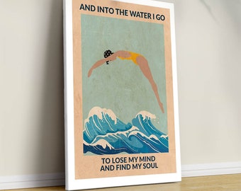 Swimming Poster: Into The Water I Go, Soulful Swimmer Art Print