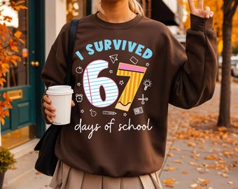 Lustiges Schulhemd Ich habe 67 Tage sechs sieben 67 Text Tshirt 6 7 überlebt T-Shirt 6 7 Meme Hemd 67 Tropfenfänger Hemd 67 sechs sieben tshirt 6 7 Hemd Geschenk Sweatshirt
