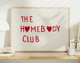 The Homebody Club Heart Poster - Minimalistische, niedliche Zitatkunst, ästhetische Wanddekoration, Digitaldruck für ein trendiges Geschenk für Ihr Zuhause