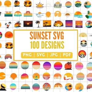 May include: A collection of 100 sunset-themed SVG designs, featuring various colours, shapes, and patterns. The designs include palm trees, mountains, waves, and sunsets. The text "SUNSET SVG 100 DESIGNS" is displayed in the centre of the image. The text "PNG | SVG | JPG | PDF" is displayed below the main text.