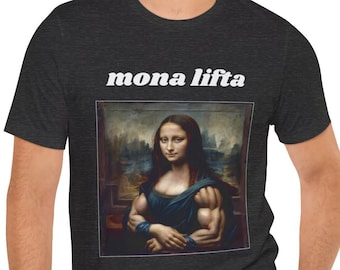Camiseta Mona Lifta, Moletom com capuz para fisiculturismo, Suéter Mona Lisa, Camiseta engraçada para academia, Camiseta de treino, Presente para fisiculturista, Top musculoso, Camiseta masculina para levantamento de peso