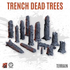 May include: A collection of gray, dead tree models for tabletop gaming. The models vary in size and shape, with some standing upright and others lying horizontally. The text "TRENCH DEAD TREES" is displayed at the top of the image.