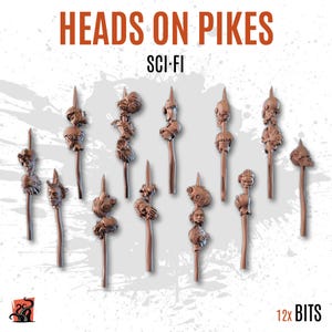May include: Brown miniature sci-fi heads on pikes. The image features multiple detailed heads impaled on wooden stakes. The text "HEADS ON PIKES" and "SCI-FI" is displayed at the top. The bottom right corner displays "12x BITS".