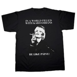 Be Like Patsy Ab Fab Print Unisex T-shirt met ronde hals