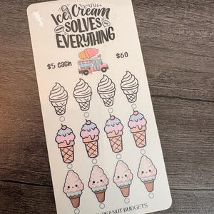 May include: A white card with the text "Ice Cream Solves Everything" and illustrations of ice cream cones. The card features a pink ice cream truck graphic and the text "$5 each" and "$60". The bottom of the card reads "Sassy Peanut Budgets".