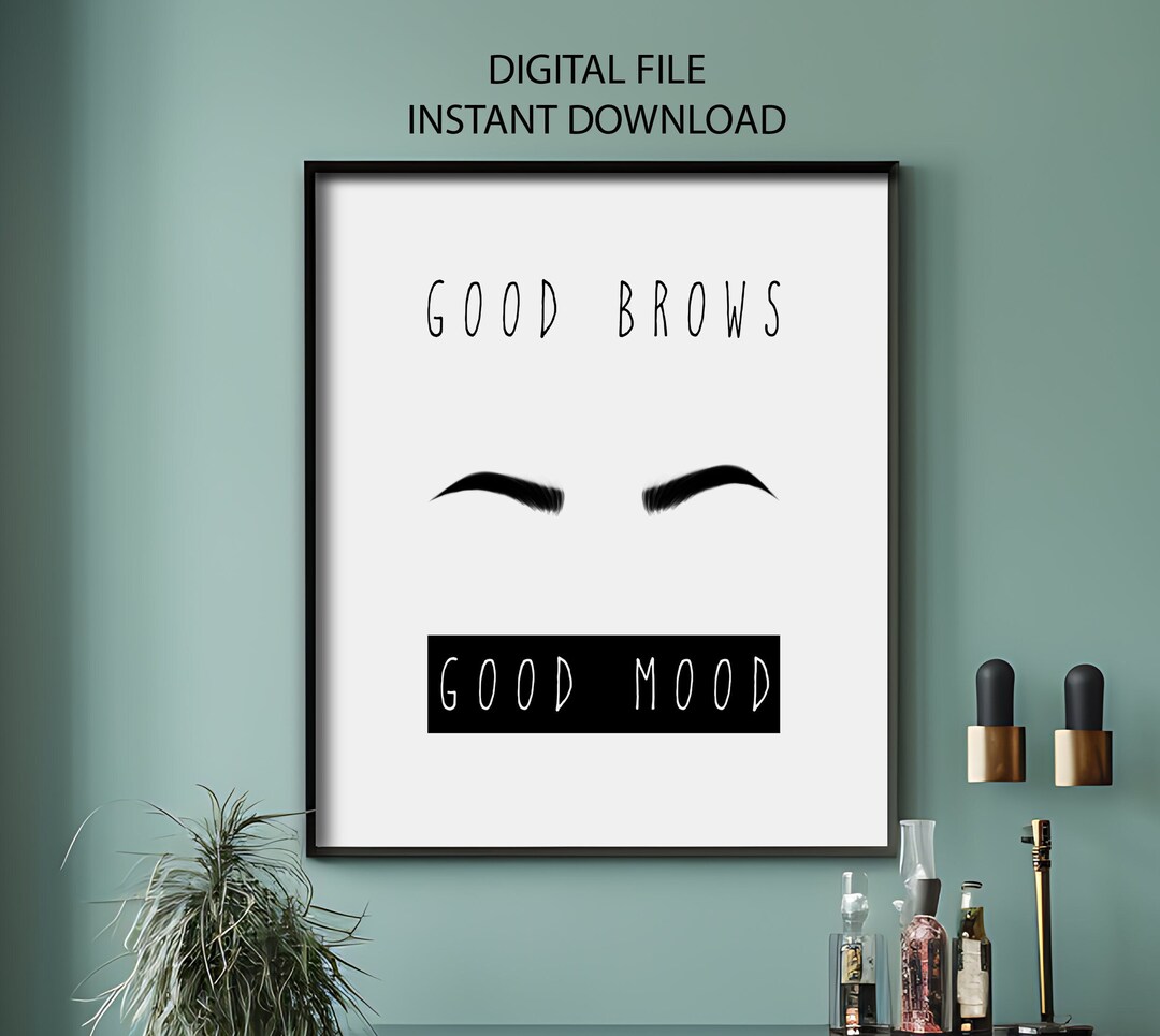 Good Brows Good Mood Poster: Salon Wall Art (digital Download) - Etsy