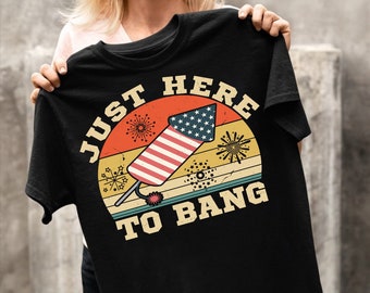 just here to bang, Just Here To Bang svg, Independence Day svg, Fourth of July svg, 4th of July svg, 4th of july svg, america svg