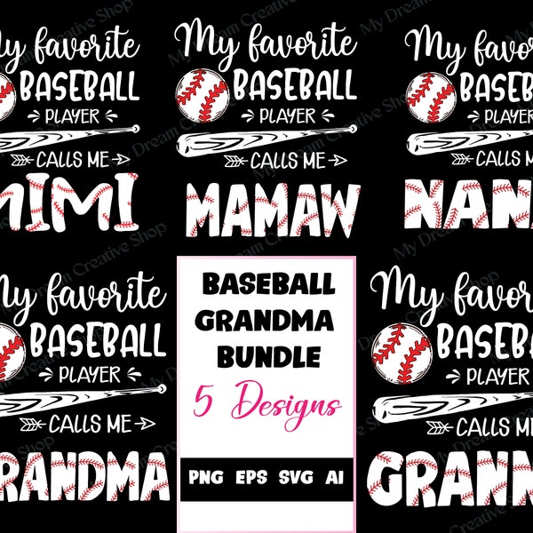 Bundle My Favorite Player Calls Me Grandma SVG PNG, Baseball Mom Shirt Design, Happy Mother Day, Mother's Day Svg, Mommy Svg, Mom Life Svg,