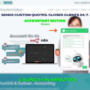 May include: A digital marketing graphic with the text "SENDS CUSTOM QUOTES. CLOSES CLIENTS 24/7." and "ACCOUNTANT EDITION (Green)." A laptop, speech bubbles, and a chat bot are also featured. The words "LAUNCH IN MINUTES" are at the bottom.