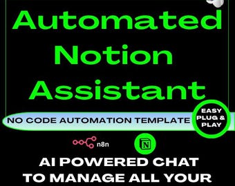 Könnte beinhalten: Schwarze Grafik mit grünem Text, der "AI-POWERED Automated Notion Assistant" lautet. Enthält den Text "NO CODE AUTOMATION TEMPLATE" und "AI POWERED CHAT TO MANAGE ALL YOUR NOTION CONTENT."