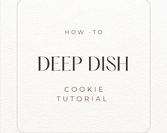 Deep Dish Cookie Tutorial